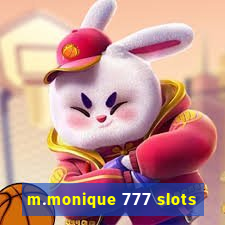 m.monique 777 slots
