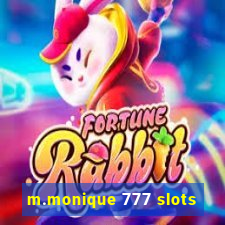 m.monique 777 slots