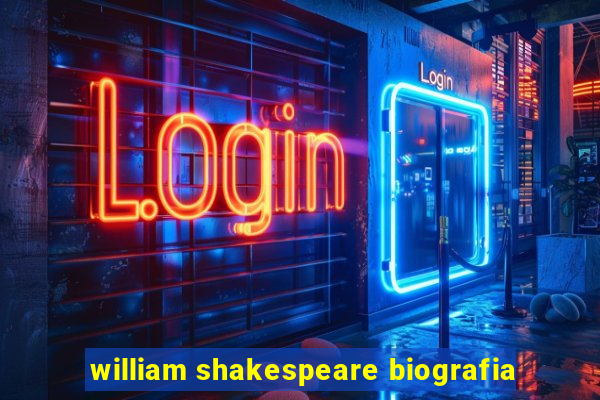william shakespeare biografia