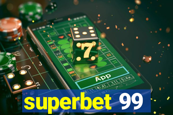 superbet 99
