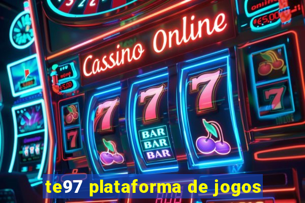 te97 plataforma de jogos