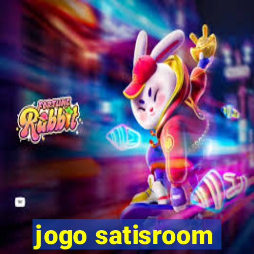 jogo satisroom