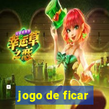 jogo de ficar