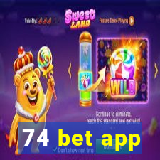 74 bet app
