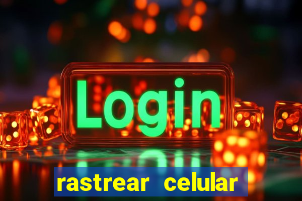 rastrear celular pelo email