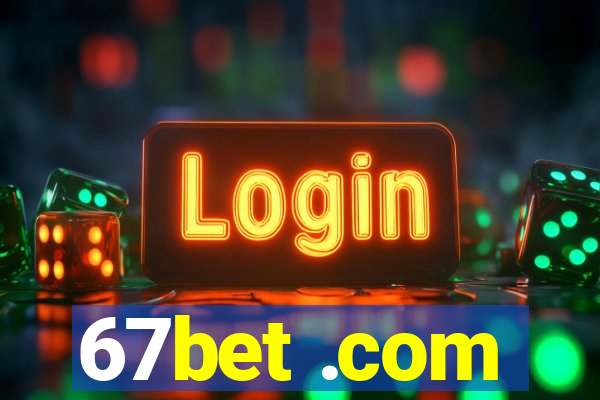 67bet .com