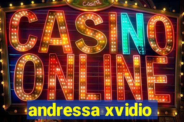 andressa xvidio