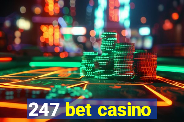 247 bet casino
