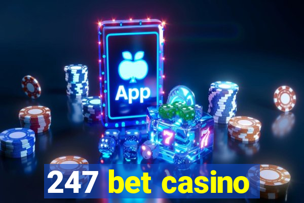 247 bet casino