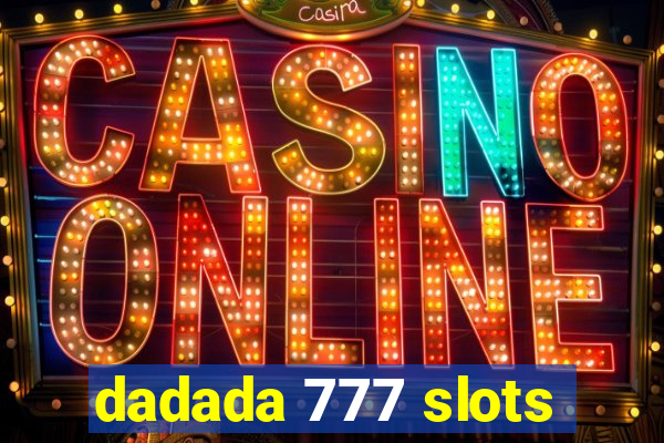 dadada 777 slots
