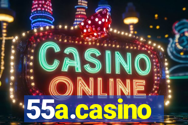 55a.casino