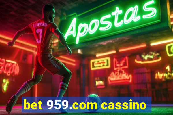 bet 959.com cassino