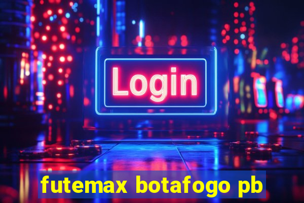 futemax botafogo pb