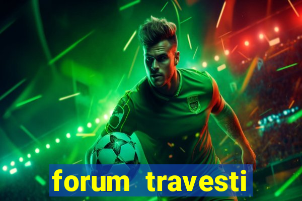 forum travesti porto alegre