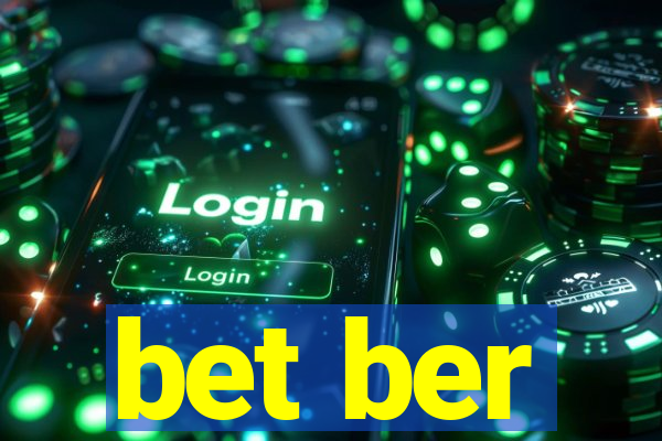 bet ber