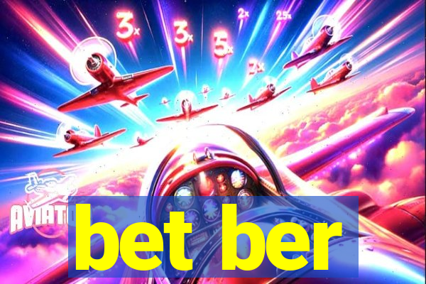 bet ber