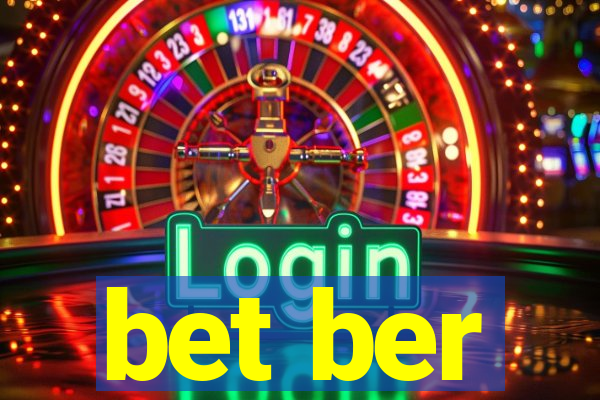 bet ber