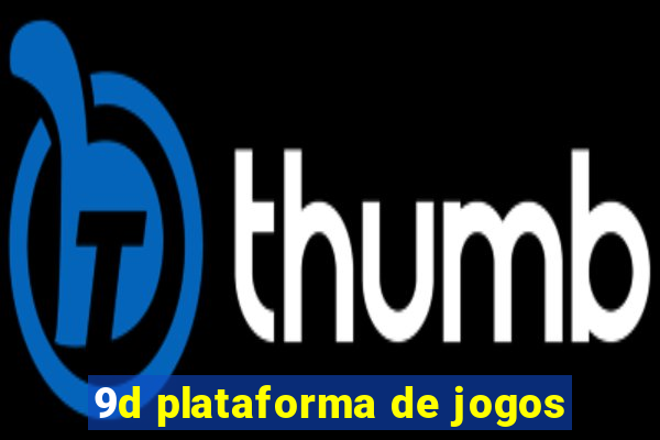9d plataforma de jogos
