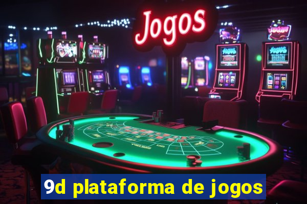 9d plataforma de jogos
