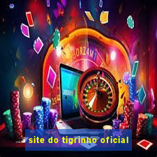 site do tigrinho oficial