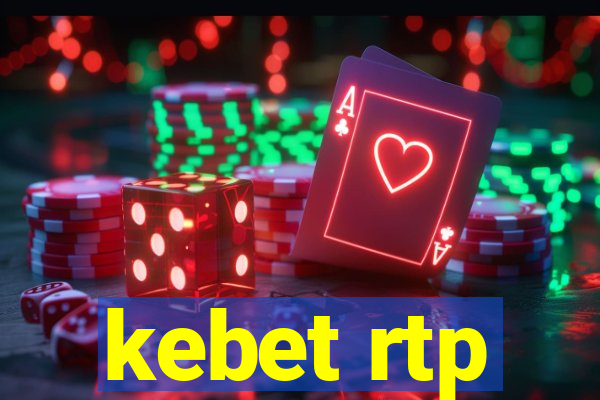 kebet rtp