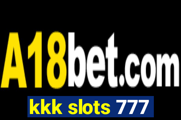 kkk slots 777