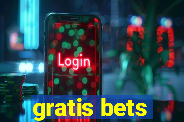 gratis bets