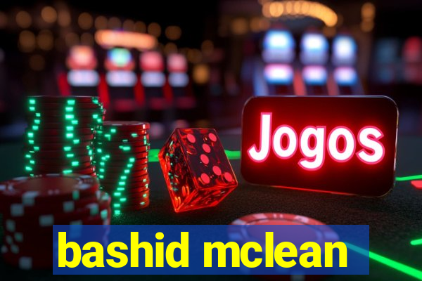 bashid mclean