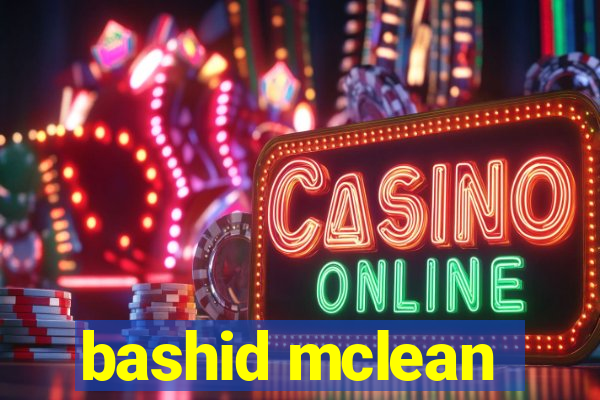 bashid mclean