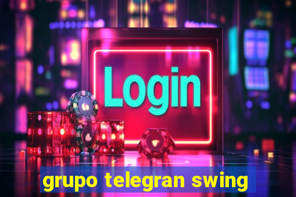 grupo telegran swing