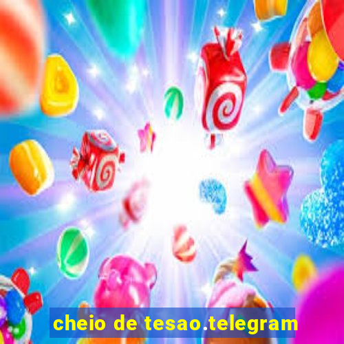cheio de tesao.telegram