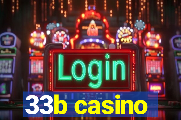 33b casino