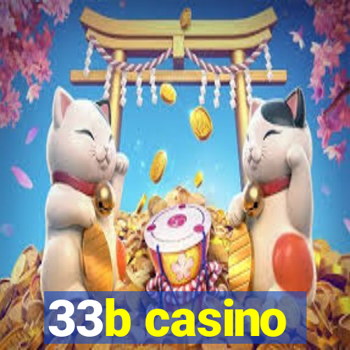 33b casino