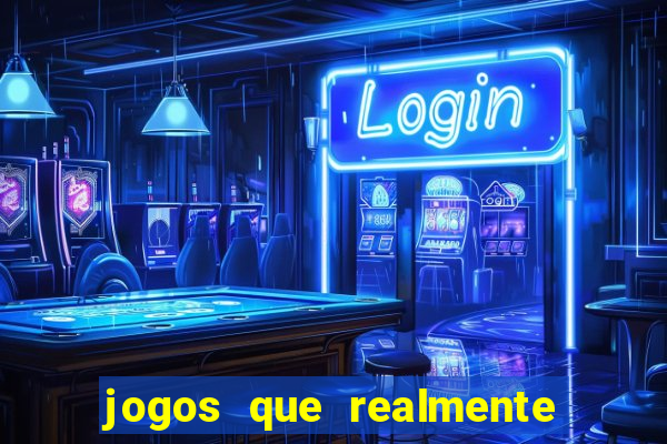 jogos que realmente pagam no cadastro