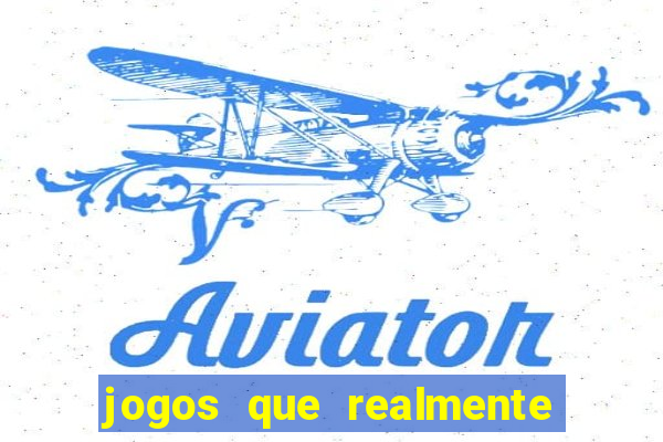 jogos que realmente pagam no cadastro