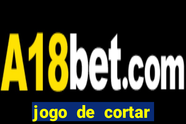jogo de cortar frutas aposta