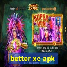 better xc apk