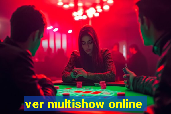 ver multishow online