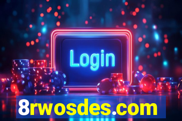 8rwosdes.com