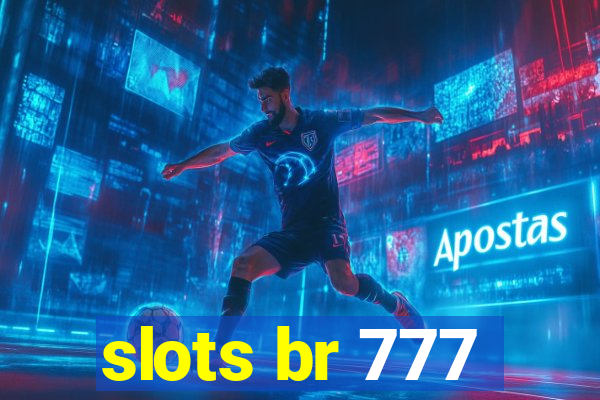 slots br 777