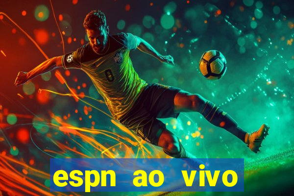 espn ao vivo online gratis