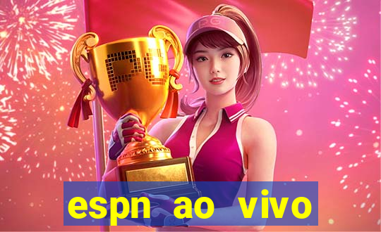 espn ao vivo online gratis