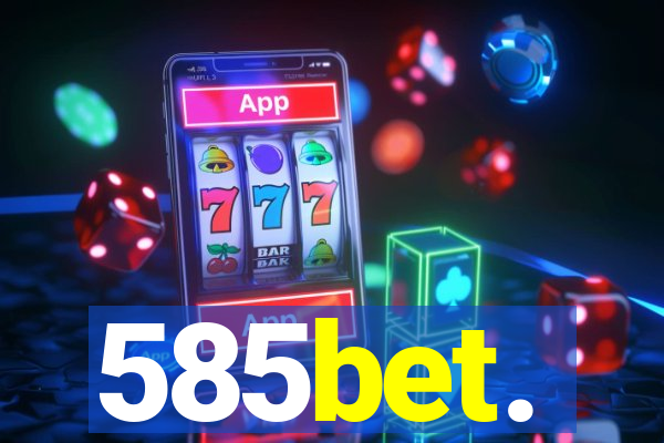 585bet.