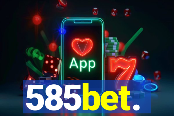 585bet.