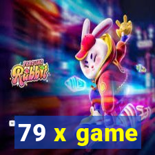 79 x game