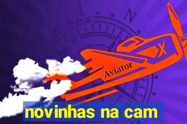 novinhas na cam