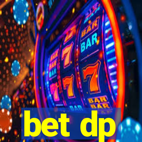 bet dp