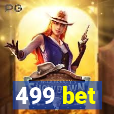 499 bet