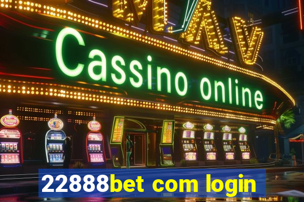 22888bet com login
