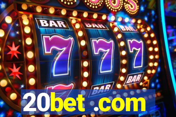 20bet .com
